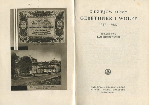 Z DZIEJÓW FIRMY GEBETHNER I WOLFF 1857-1937