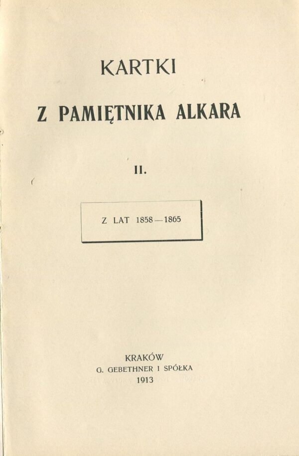 KARTKI Z PAMIĘTNIKA ALKARA II. Z LAT 1858-1865