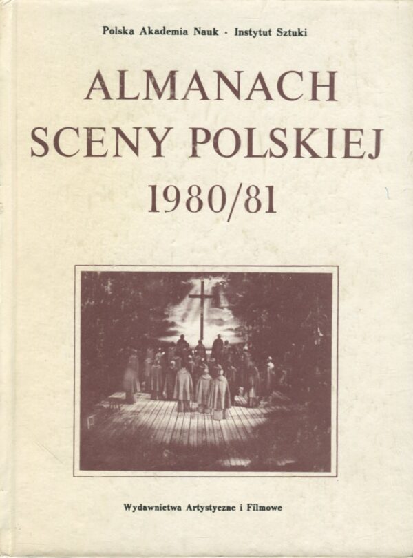 ALMANACH SCENY POLSKIEJ 1980/1981. Tom XXII