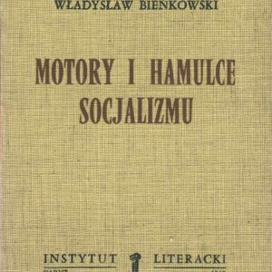 MOTORY I HAMULCE SOCJALIZMU