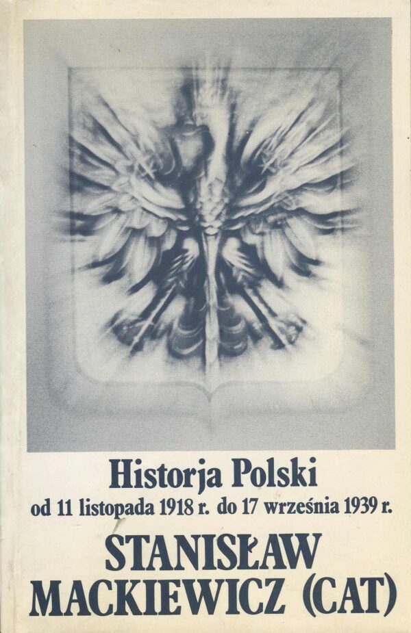 HISTORJA POLSKI OD 11 LISTOPADA 1918 R. DO 17 WRZEŚNIA 1939 R.