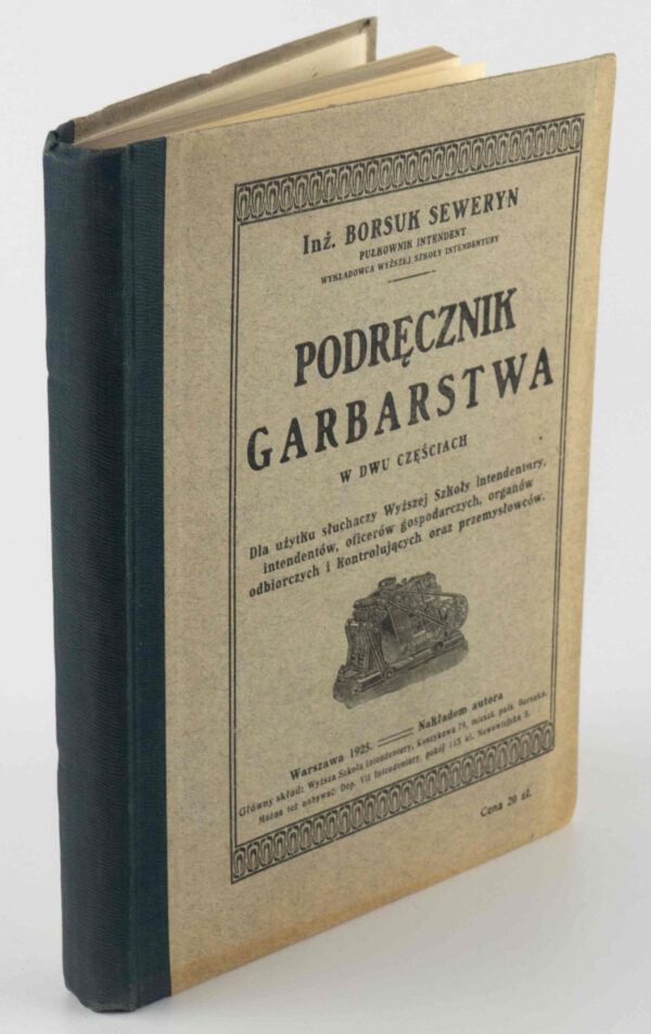 Podręcznik garbarstwa w dwu częściach [1925]