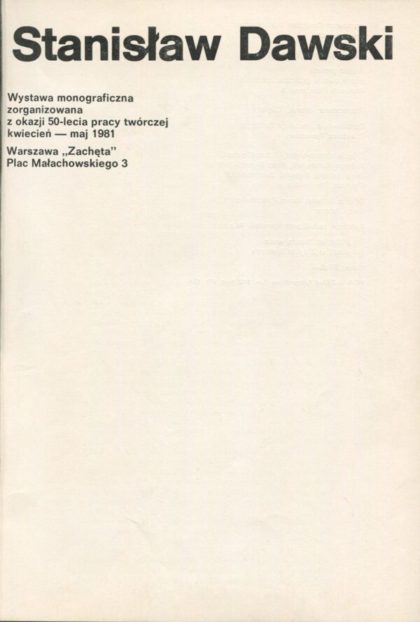 Wystawa monograficzna zorganizowana z okazji 50-lecia pracy twórczej. Katalog
