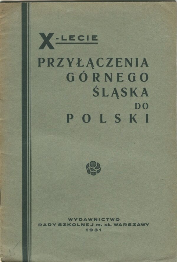 X-lecie przyłączenia Górnego Śląska do Polski