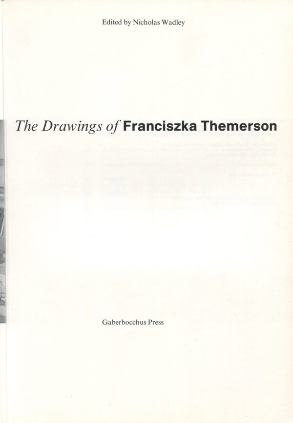 THE DRAWINGS OF FRANCISZKA THEMERSON