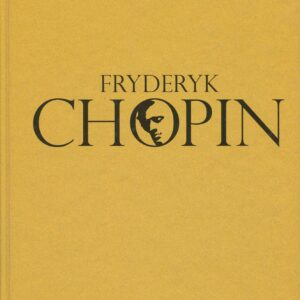 FRYDERYK CHOPIN