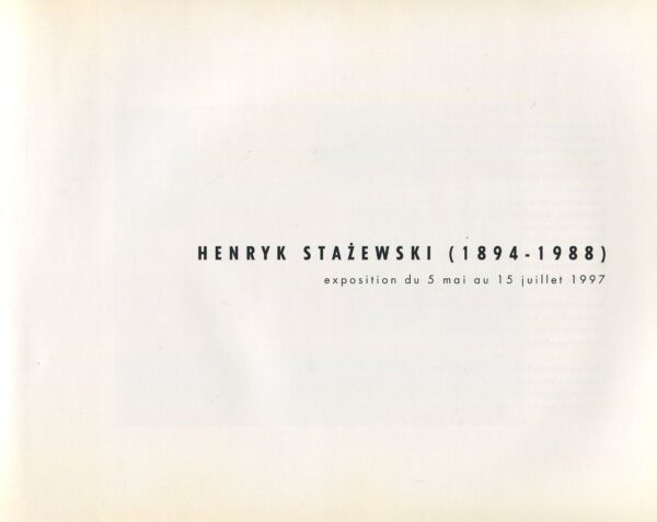 Henryk Stażewski. 1894-1988. Exposition. Katalog wystawy