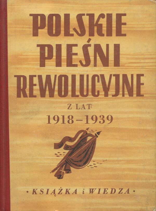 POLSKIE PIEŚNI REWOLUCYJNE Z LAT 1918-1939