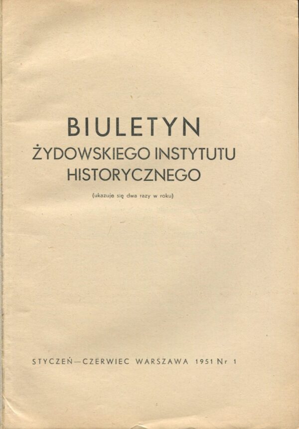 Biuletyn Żydowskiego Instytutu Historycznego. Nr 1 z 1951 r.