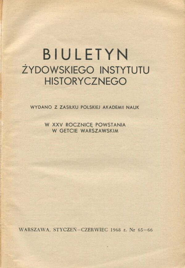 Biuletyn Żydowskiego Instytutu Historycznego. Nr 65-66 z 1968 r.