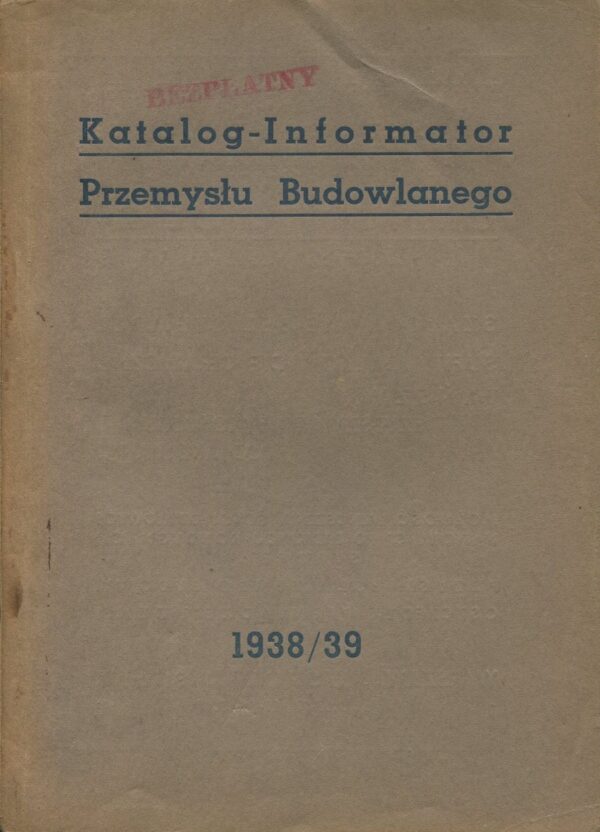 Katalog-Informator Przemysłu Budowlanego 1938/39