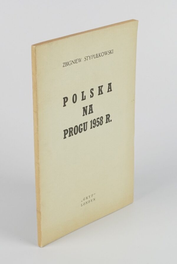POLSKA NA PROGU 1958 R.