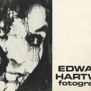 EDWARD HARTWIG. Fotografika. Katalog wystawy