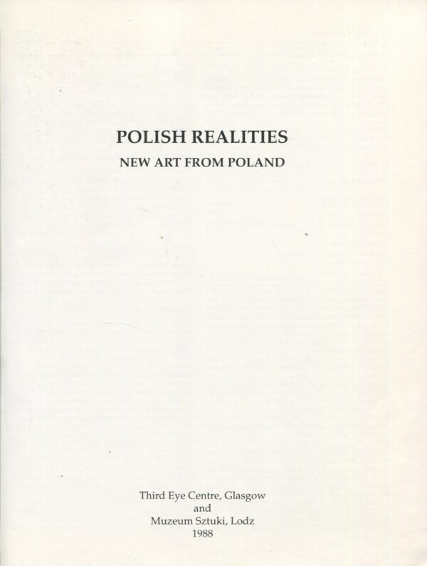 POLISH REALITIES. NEW ART FROM POLAND. KATALOG WYSTAWY
