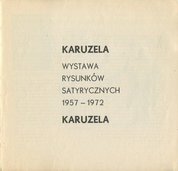 KARUZELA. WYSTAWA RYSUNKÓW SATYRYCZNYCH 1957-1972. KATALOG
