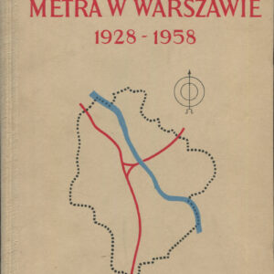 Studia i projekty metra w Warszawie 1928-1958