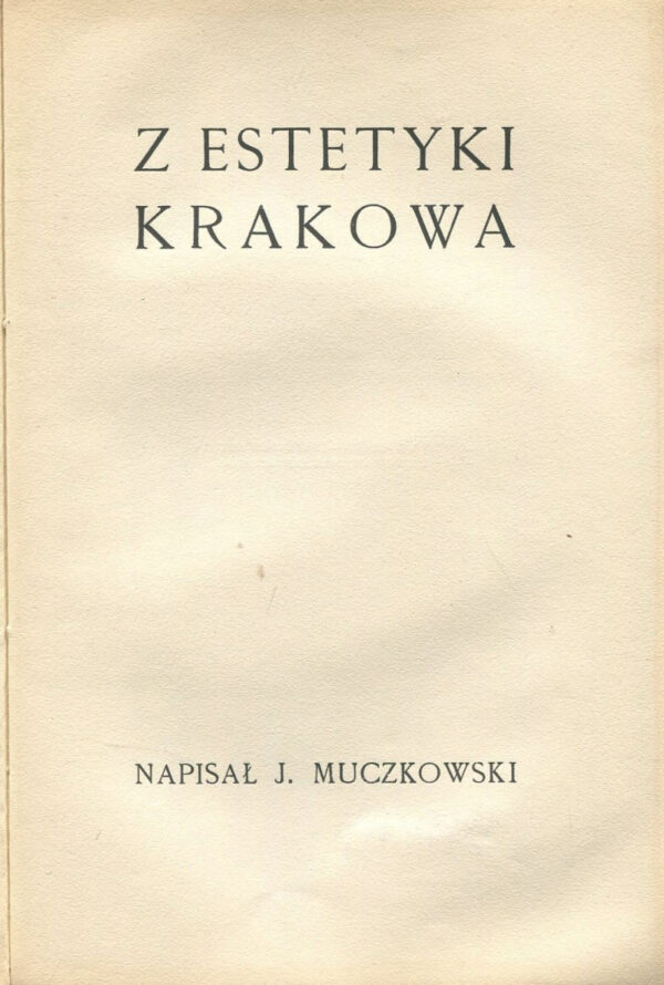 Z estetyki Krakowa