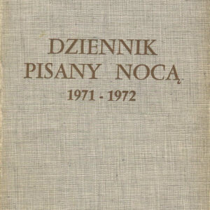 DZIENNIK PISANY NOCĄ (1971-1972)