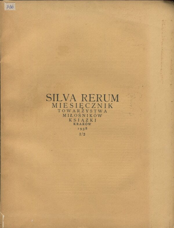 Silva Rerum. Miesięcznik Towarzystwa Miłośników Książki. Zestaw 9 numerów z 1938-1939 r. [ekslibrisy, oprawy, druki bibliofilskie]