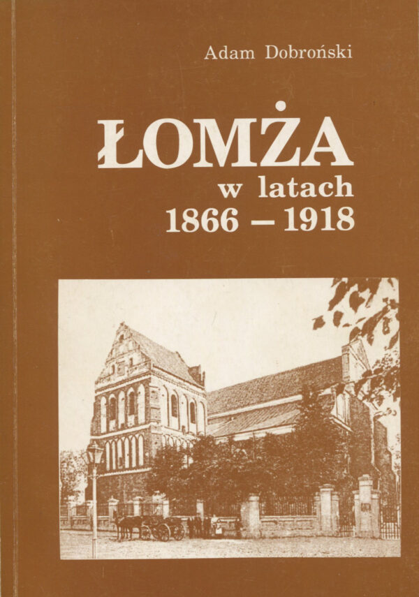 ŁOMŻA W LATACH 1866-1918