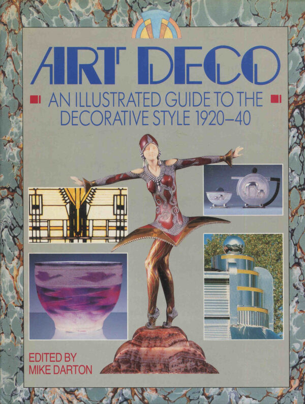 ART DECO. AN ILLUSTRATED GUIDE TO THE DECORATIVE STYLE 1920-40