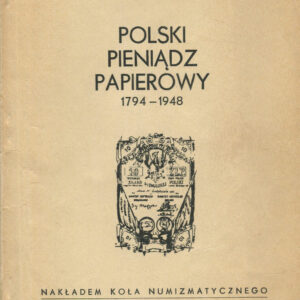 POLSKI PIENIĄDZ PAPIEROWY 1794-1948