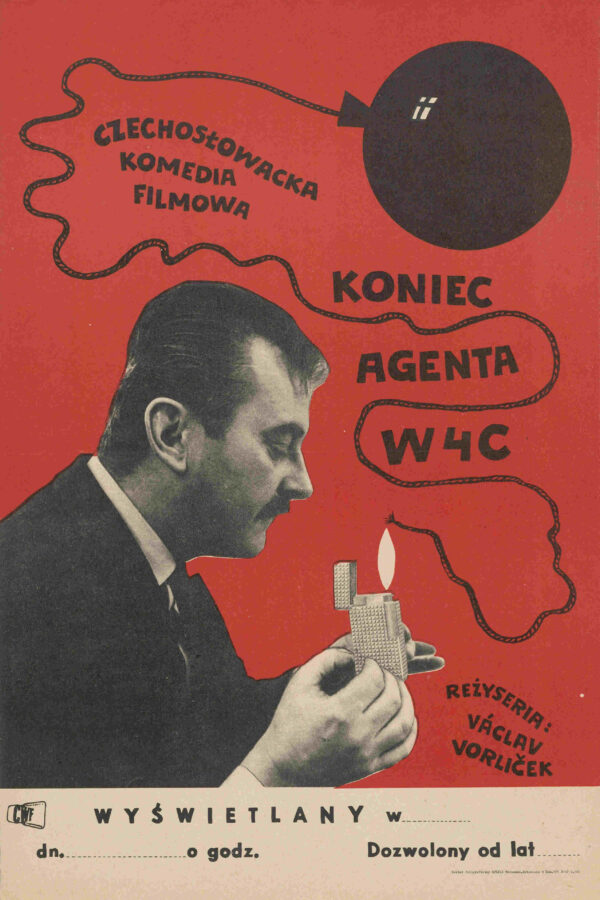 [Afisz kinowy] Koniec agenta W4C. Czechosłowacka komedia filmowa [1967]