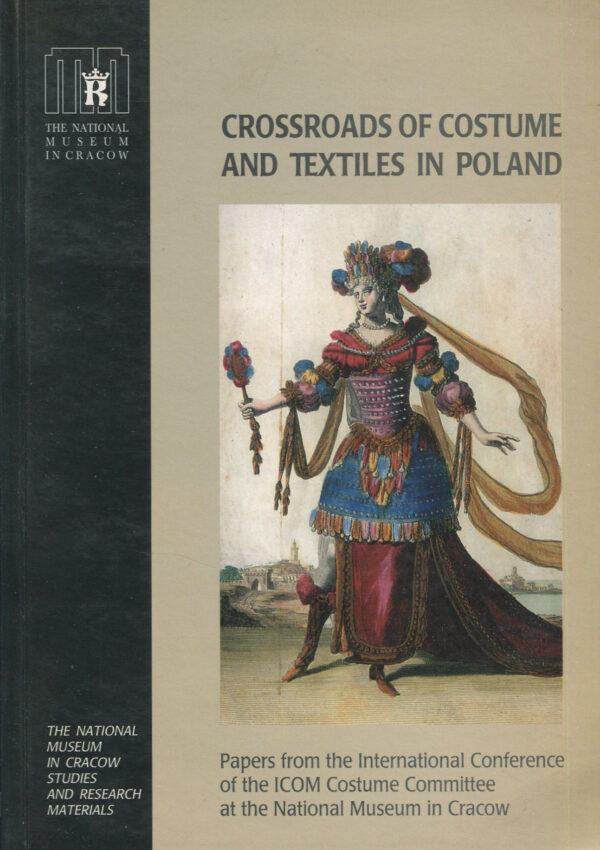 CROSSROADS OF COSTUME AND TEXTILES IN POLAND