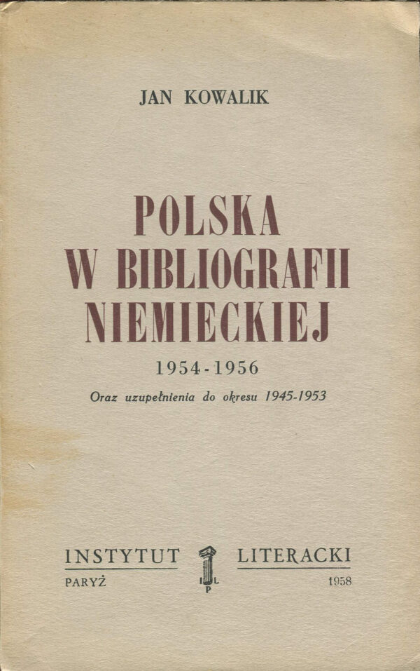 POLSKA W BIBLIOGRAFII NIEMIECKIEJ 1954-1956 ORAZ UZUPEŁNIENIA DO OKRESU 1945-1953